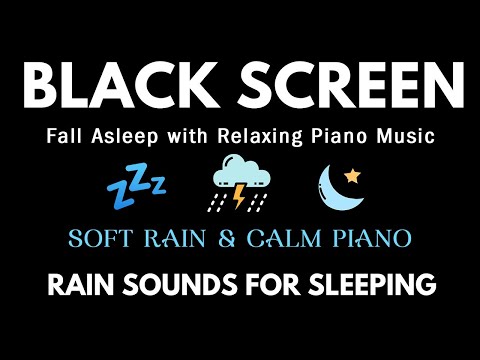 Fall Asleep Fast with Relaxing Piano Music  Soft Rain Sounds - Deep Sleep, Calming, Meditation