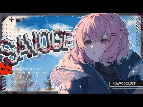 【 RUST 】ヒソカの顔つきですな...♠ SAVOGE Day7