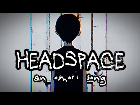 HEADSPACE: An Omori Song 【Chai!】