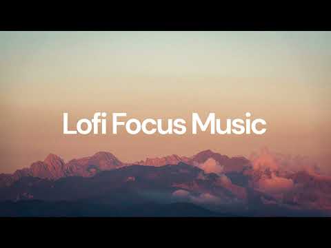 Lofi Focus Music [chill lo-fi hip hop beats]