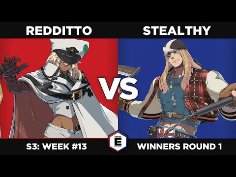 GGST: Redditto vs Stealthy - Winners Round 1 - SERIES E S3W13